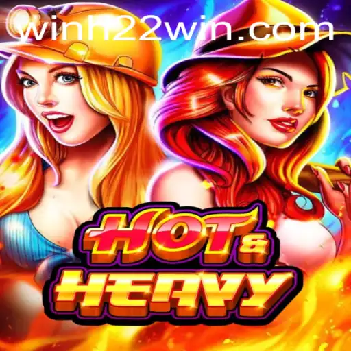 Unveiling HotHeavy: Revolutionizing Gaming with h22win